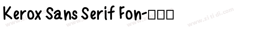 Kerox Sans Serif Fon字体转换